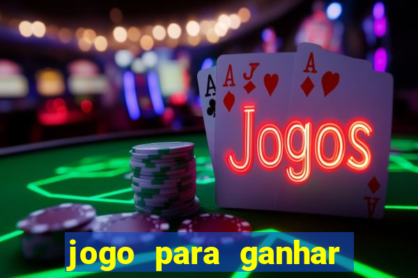 jogo para ganhar dinheiro sem depositar nada